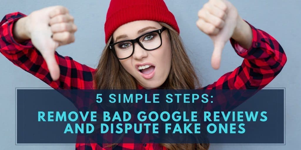 removing bad reviews on google