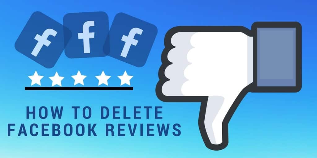 facebook reviews can you delete